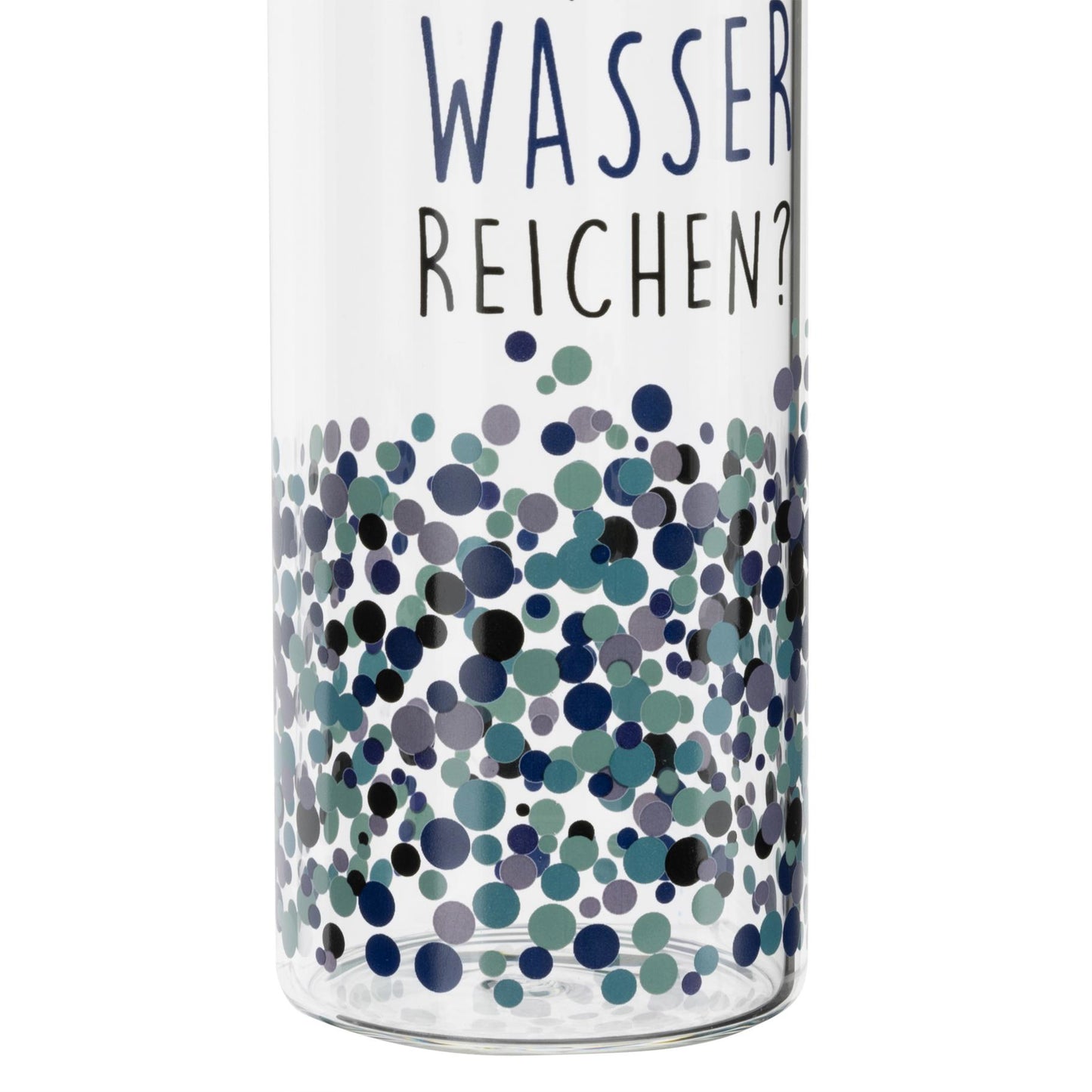 Trinkflasche aus Glas 550ml "Kann mir mal jemand das Wasser reichen"