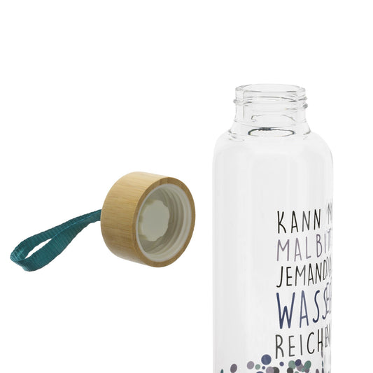 Trinkflasche aus Glas 550ml "Kann mir mal jemand das Wasser reichen"