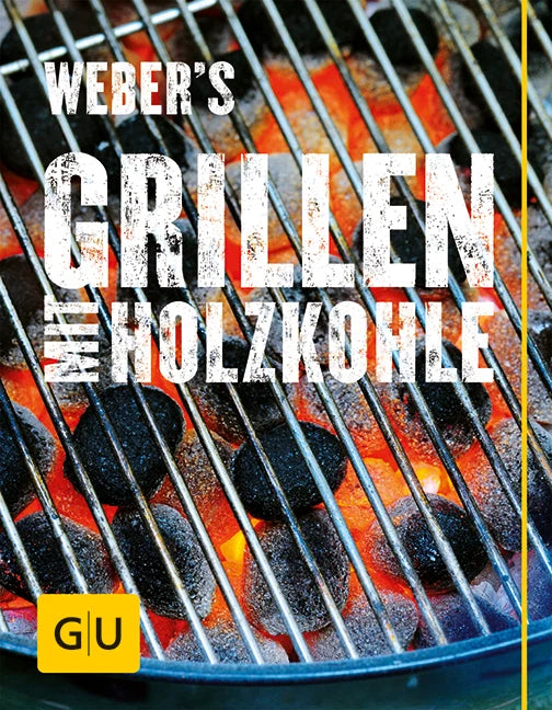 Kochbuch Grillbuch Weber's Grillen mit Holzkohle