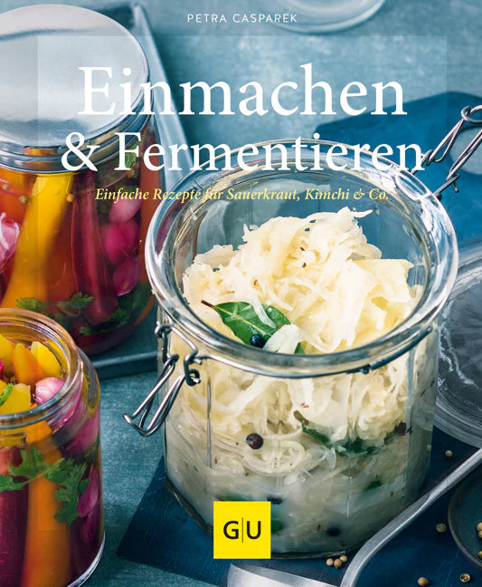 Einmachen und Fermentieren KüchenRatgeber