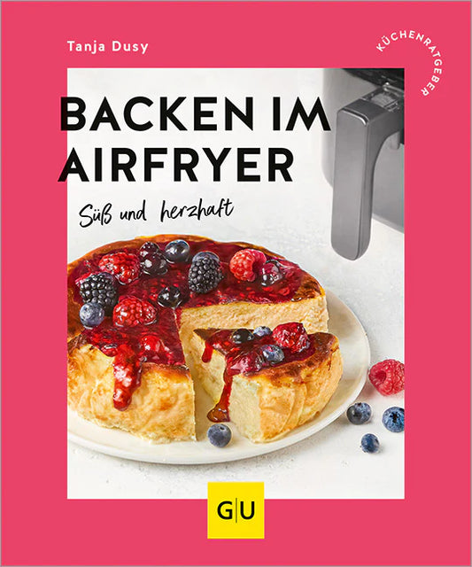 Backen im Airfryer Küchenratgeber