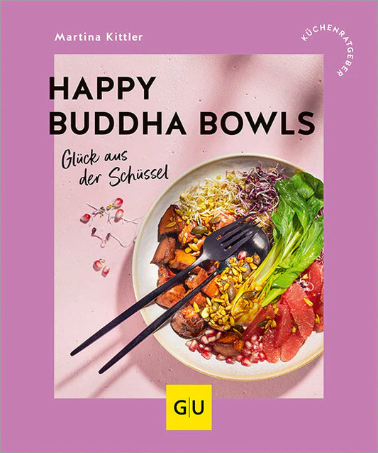 Happy Buddha-Bowls Küchenratgeber